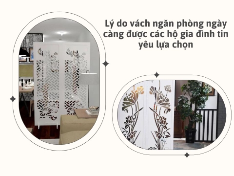 Lý do vách ngăn phòng ngày càng được các hộ gia đình tin yêu lựa chọn