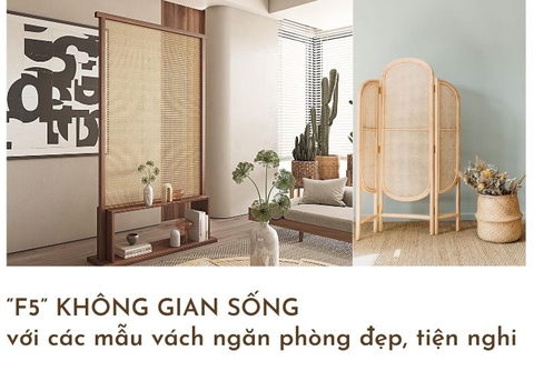 “F5” không gian sống với các mẫu vách ngăn phòng khách đẹp, tiện nghi