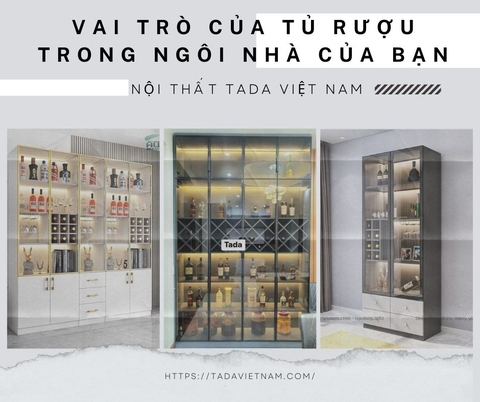 Vai Trò của Tủ Rượu trong Ngôi Nhà Của Bạn
