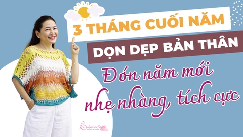 HÀNH TRÌNH “3 THÁNG CUỐI NĂM DỌN DẸP BẢN THÂN