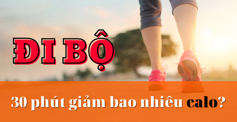 Đi bộ 30 phút giảm bao nhiêu calo? Cách đi bộ giảm mỡ hiệu quả