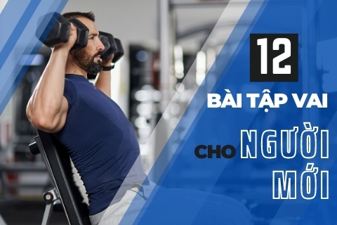 12 bài tập vai cho người mới cơ bản dễ thực hiện nhất