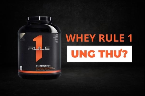 Thực hư tin đồn Whey Rule 1 ung thư