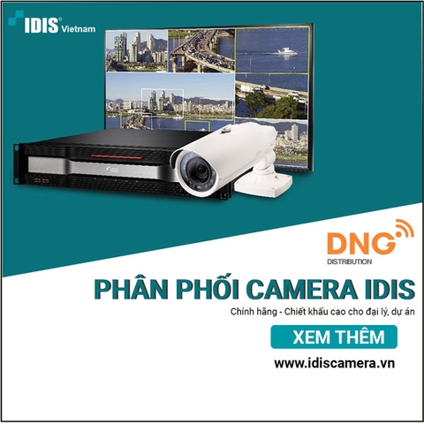 Nơi phân phối camera IDIS chính hãng tại Việt Nam