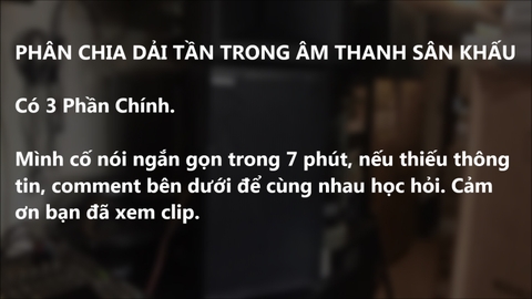 PHÂN CHIA DẢI TẦN TRONG ÂM THANH SÂN KHẤU