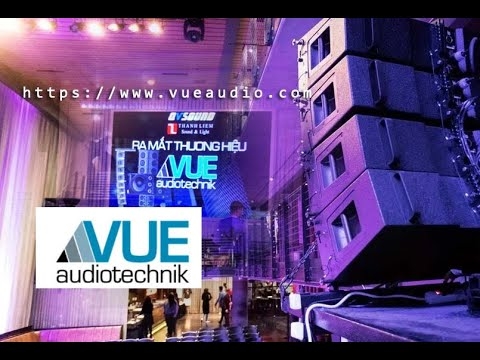 Ra mắt thương VUE tại Việt Nam, Giới thiệu hình thành & công nghệ loa VUE Audiotechnik