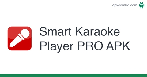 Smart Karaoke Player -  Active trong vòng 10-15 phút là dùng được