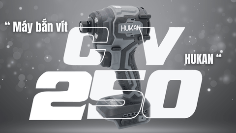 Máy Bắn Vít Hukan CV250 — Đánh Giá Chi Tiết, Bung Nội Thất và Kết Luận