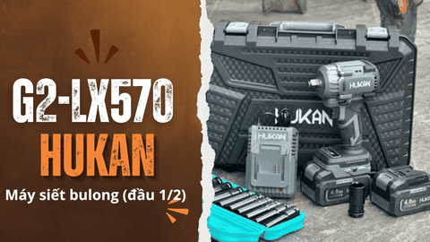 Đánh giá Hukan G2-LX570 — Máy siết bulong pin 570Nm cho tiệm sửa xe