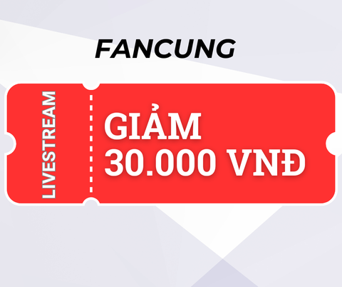 Livestream - Giảm 30k đơn 600k