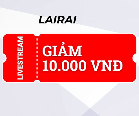 Livestream - Giảm 10k cho đơn 150k