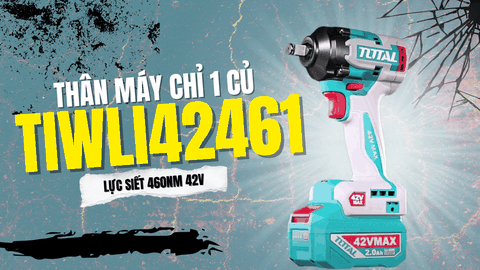 Máy Siết Bu Lông Pin 42V Total: Rẻ Quá, 1 Củ Mà Lực 460Nm - Total TIWLI42461