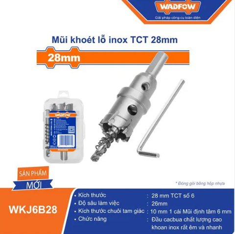 Mũi khoét lỗ inox TCT 28mm Wadfow WKJ6B28