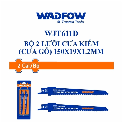 Bộ 2 lưỡi cưa kiếm (cưa gỗ) 150x19x1.2mm WADFOW WJT611D