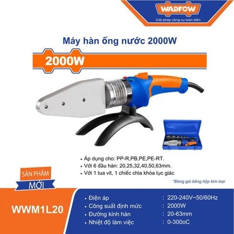 Máy hàn ống nước 2000W Wadfow WWM1L20