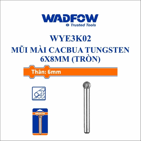 Mũi mài cacbua Tungsten 6x8mm (tròn) WADFOW WYE3K02