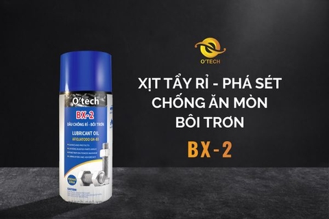 Dầu Chống Rỉ Sét & Bôi Trơn O’TECH Lubricant Oil BX-2