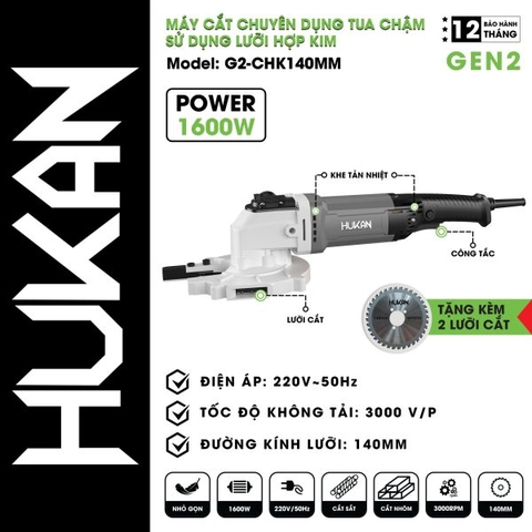 Máy cắt hợp kim tua châm 1600W Gen 2 Hukan G2-CHK140MM