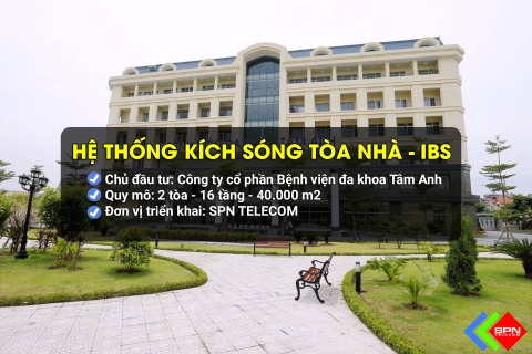 Dự Án Kích Sóng Di Động Bệnh Viện Đa Khoa Tâm Anh Hà Nội