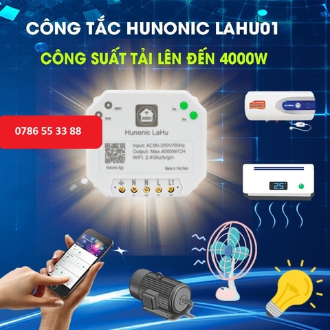 Công tắc thông minh điều khiển bật tắt thiết bị từ xa qua điện thoại HUNONIC LAHU 4000w chính hãng