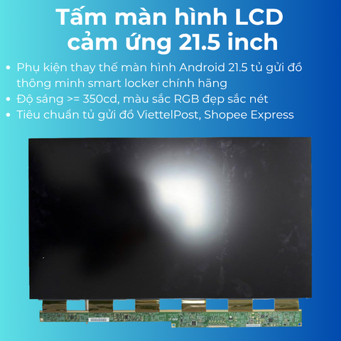 Tấm màn LCD cảm ứng 21.5 inch phụ kiện thay thế màn hình Android tủ gửi đồ thông minh smart locker
