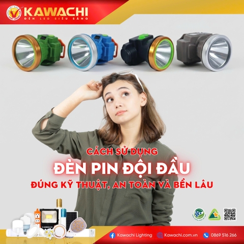 CÁCH SỬ DỤNG ĐÈN PIN ĐỘI ĐẦU ĐÚNG KỸ THUẬT, AN TOÀN VÀ BỀN LÂU 
