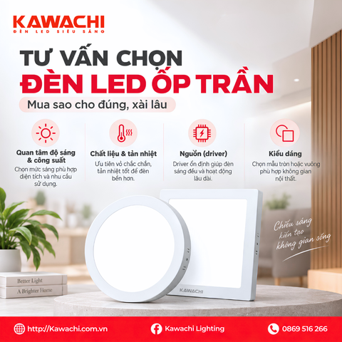 TƯ VẤN CHỌN ĐÈN LED ỐP TRẦN – MUA SAO CHO ĐÚNG, XÀI LÂU