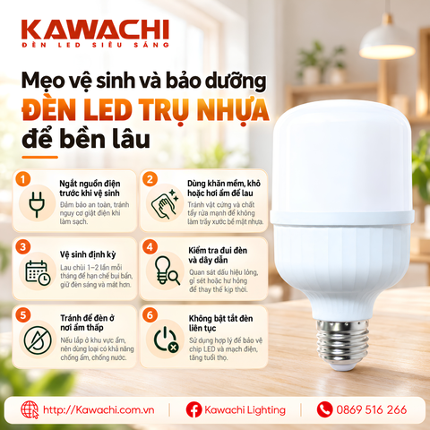 MẸO VỆ SINH VÀ BẢO DƯỠNG ĐÈN LED TRỤ NHỰA ĐỂ BỀN LÂU