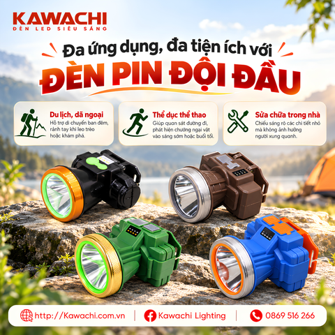 ĐÈN PIN ĐỘI ĐẦU KAWACHI - ĐA ỨNG DỤNG, ĐA TIỆN ÍCH