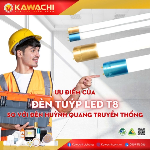 ƯU ĐIỂM CỦA ĐÈN TUÝP LED T8 SO VỚI ĐÈN HUỲNH QUANG TRUYỀN THỐNG