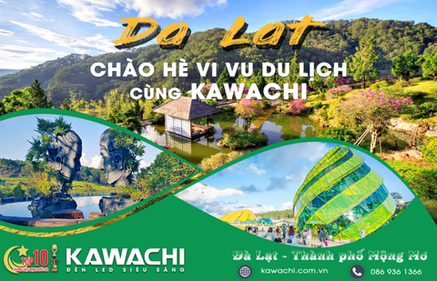 BẬT MÍ TOUR DU LỊCH ĐÀ LẠT MIỄN PHÍ TỪ KAWACHI CÓ GÌ THÚ VỊ