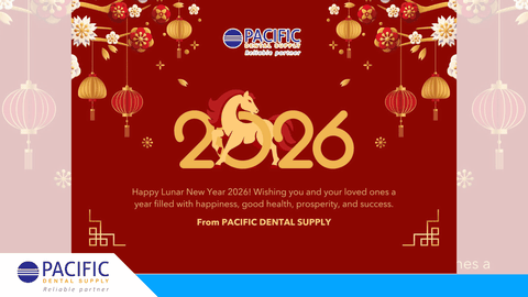 CHÚC MỪNG NĂM MỚI XUÂN 2026 - PACIFIC DENTAL SUPPLY