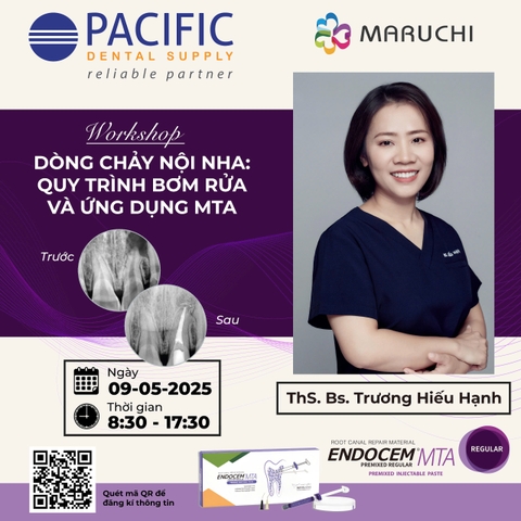 Hội thảo DÒNG CHẢY NỘI NHA – QUY TRÌNH BƠM RỬA & ỨNG DỤNG MTA