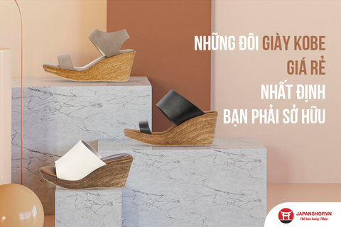 Top những đôi giày Kobe giá rẻ nhất định bạn phải sở hữu