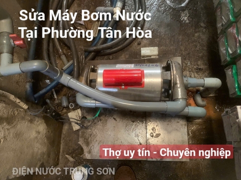 Thợ Sửa Máy Bơm Nước Phường Tân Hòa Uy Tín, Giá Rẻ 24/7
