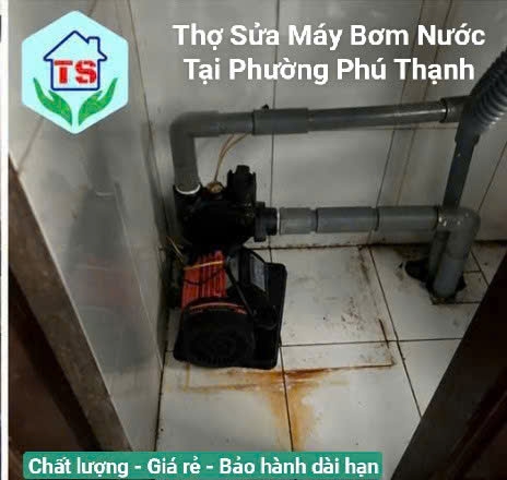 Thợ Sửa Máy Bơm Nước Tại Nhà Phường Phú Thạnh, Phục Vụ 24/7 – Giá Hợp Lý