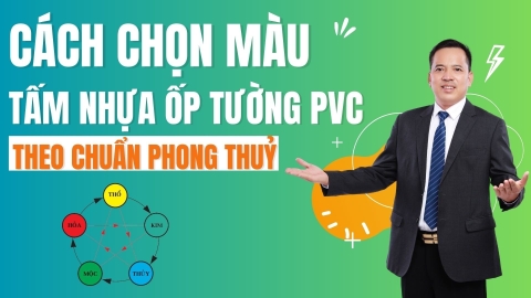 Cách chọn màu tấm nhựa ốp tường pvc theo chuẩn phong thủy