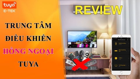 Review trung tâm điều khiển hồng ngoại thông minh TUYA hãng MOES