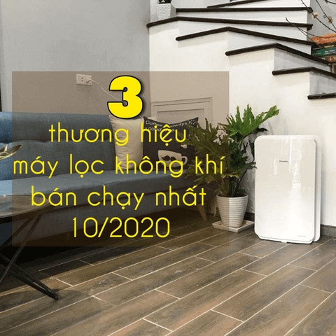 3 thương hiệu Máy Lọc Không Khí bán chạy nhất 2021