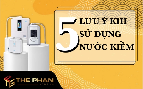 5 Lưu Ý Khi Sử Dụng Nước Ion Kiềm