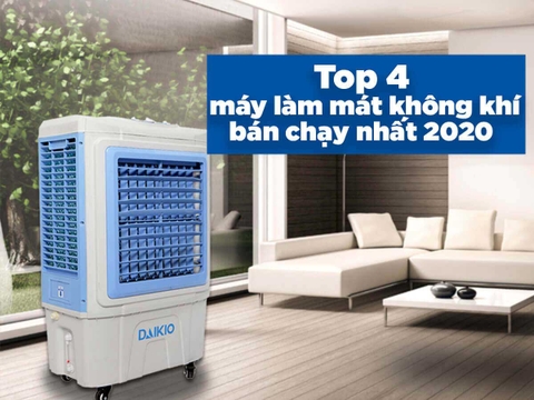 Top 4 Máy Làm Mát Không Khí được bán chạy nhất 2020