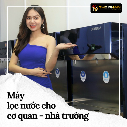 Máy lọc nước dành cho cơ quan - trường học