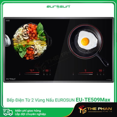 Bếp Điện Từ Eurosun EU-TE509Max