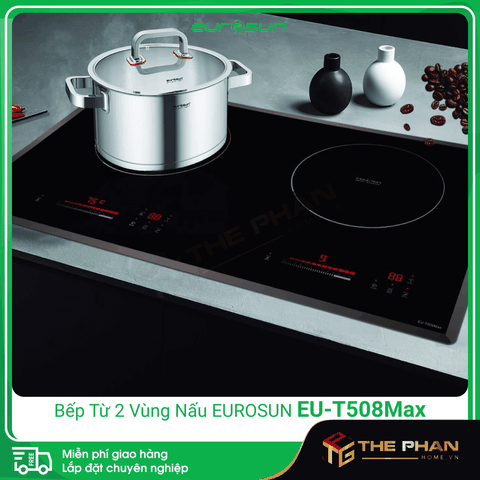 Bếp Từ Eurosun EU-T508Max