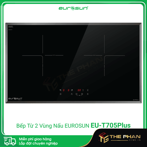 Bếp Từ Eurosun EU-T705Plus