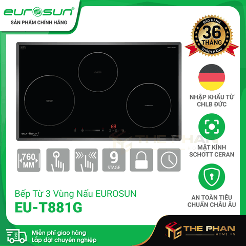 Bếp Từ Eurosun EU-T881G - 3 Vùng Nấu Cảm Ứng Từ