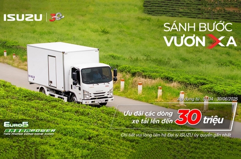 KHUYẾN MÃI GIẢM ĐẾN 30 TRIỆU CHO XE TẢI ISUZU "SÁNH BƯỚC VƯƠN XA"