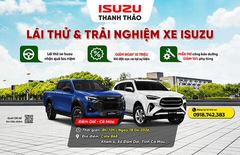 SỰ KIỆN TRƯNG BÀY & LÁI THỬ XE ISUZU | NGÀY 18/04/2026