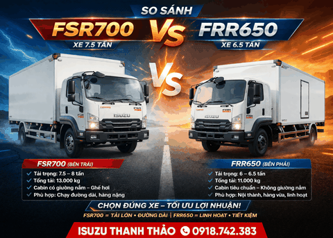SO SÁNH ISUZU FSR700 VÀ FRR650: NÊN CHỌN XE NÀO ĐỂ TỐI ƯU LỢI NHUẬN?