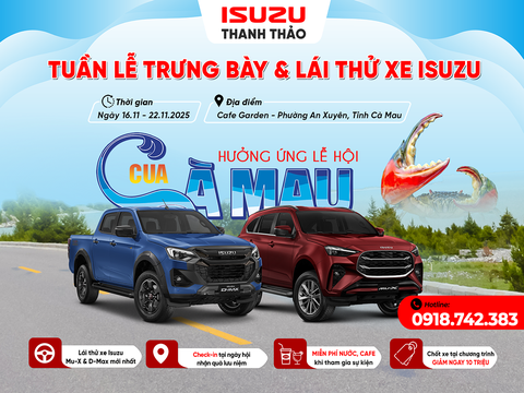 TUẦN LỄ VÀNG - TRƯNG BÀY & LÁI THỬ XE ISUZU | NGÀY 16-22/11/2025